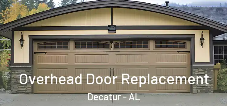 Overhead Door Replacement Decatur - AL