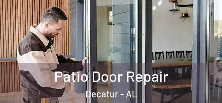 Patio Door Repair Decatur - AL