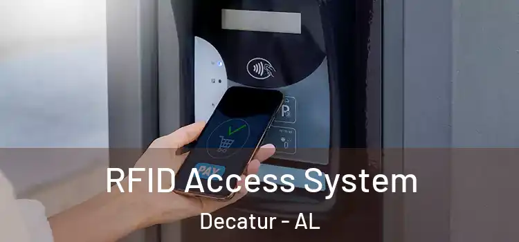 RFID Access System Decatur - AL