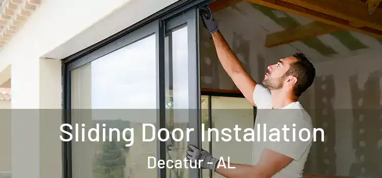 Sliding Door Installation Decatur - AL