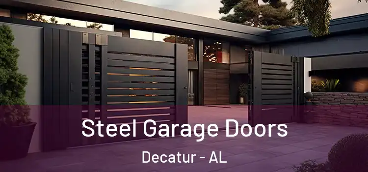 Steel Garage Doors Decatur - AL
